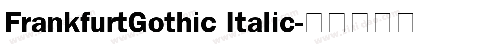 FrankfurtGothic Italic字体转换